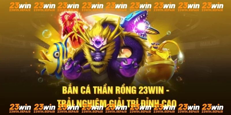 bắn cá thần rồng