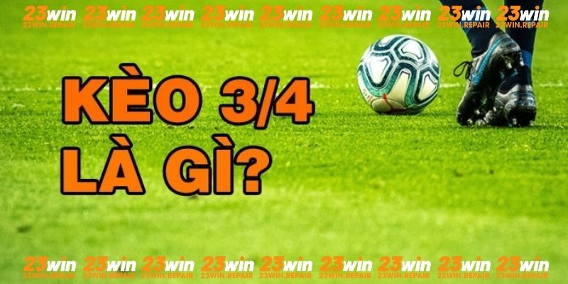 Giảm thiểu rủi ro với kèo chấp 0.75 trái tại nhà cái 23WIN