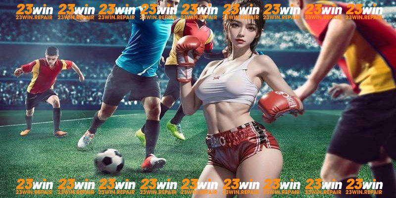 Thông tin tổng quan chung về thể thao 23Win